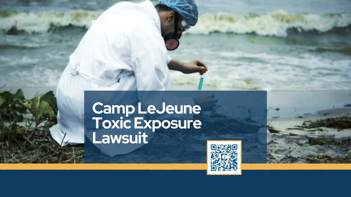 Camp LeJeune Toxic Exposure Lawsuit Attorneys